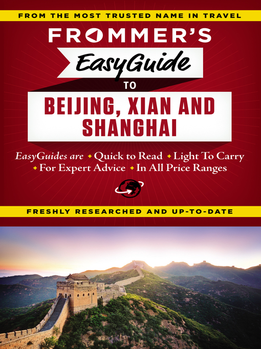 Title details for Frommer's EasyGuide to Beijing, Xian and Shanghai by Graham Bond - Available